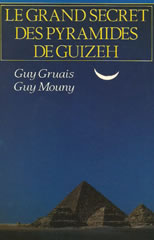 Gruais guy mouny guy claude le grand secret des pyramides de guizeh